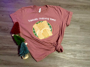 Tamale Making Time Tee