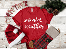 Load image into Gallery viewer, Sweater Weather Christmas T-Shirt
