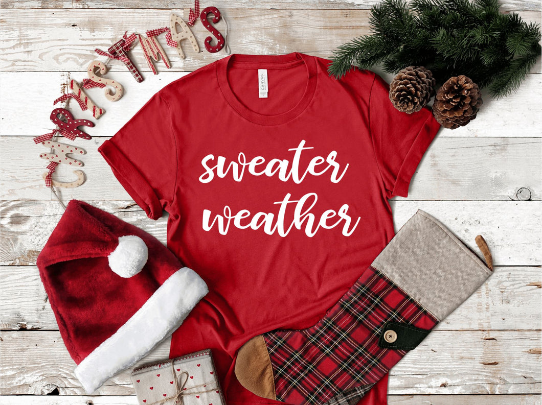 Sweater Weather Christmas T-Shirt