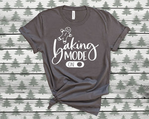 Baking Mode Christmas T-Shirt