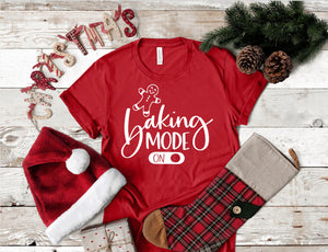 Baking Mode Christmas T-Shirt