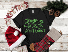 Load image into Gallery viewer, Christmas calories don&#39;t count T-Shirt
