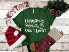 Load image into Gallery viewer, Christmas calories don&#39;t count T-Shirt
