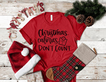 Load image into Gallery viewer, Christmas calories don&#39;t count T-Shirt
