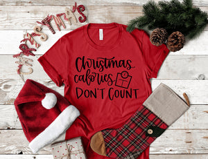 Christmas calories don't count T-Shirt