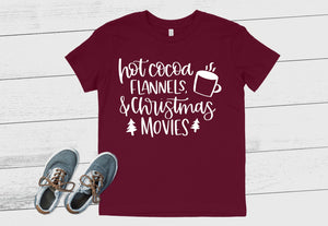 Hot Cocoa, Flannels, and Christmas Movies - Kids Christmas T-Shirt