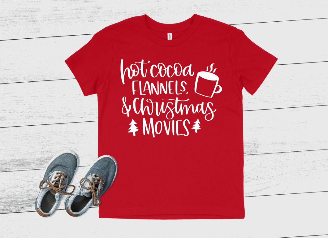 Hot Cocoa, Flannels, and Christmas Movies - Kids Christmas T-Shirt