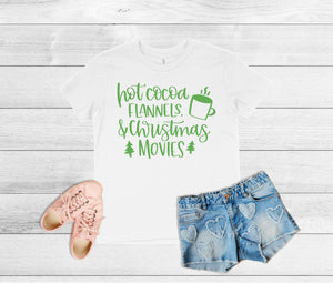 Hot Cocoa, Flannels, and Christmas Movies - Kids Christmas T-Shirt