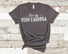 Load image into Gallery viewer, Bonita Pero Cabrona Women&#39;s Tee
