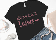 Load image into Gallery viewer, All you need is lashes (Bella + Canvass) T-shirt
