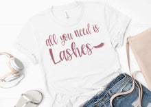 Load image into Gallery viewer, All you need is lashes (Bella + Canvass) T-shirt
