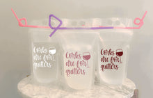 Load image into Gallery viewer, Corks are for quitters reusable adult drinking pouch
