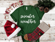 Load image into Gallery viewer, Sweater Weather Christmas T-Shirt
