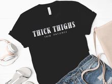 Load image into Gallery viewer, Thick thighs thin patience Foil T-Shirt
